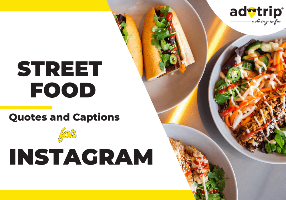 street food quotes and captions for instagram